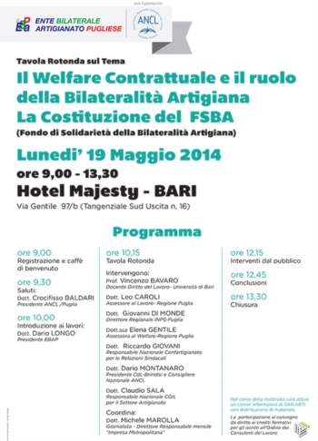 Il Welfare Contrattuale e il ruolo della Bilateralità Artigiana - Lunedi 19 Maggio 2014 ore 9,00 - 13,30 Hotel Majesty - BARI