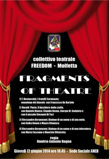 ''FRAGMENTS  OF  THEATRE'' - Giovedì 12 Giugno, alle ore 18.45 preso la sede dell'ANEB, via cap. De Gennaro 23