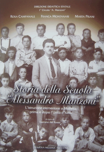 Storia della Scuola ''Alessandro Manzoni'' - L'istruzione elementare a Molfetta prima e dopo l'Unità d'Italia